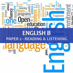 IB English B Paper 2 Listening Tests & IB English B Paper 2 Reading Tests